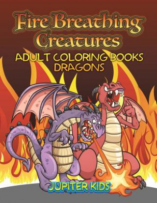 Knjiga Fire Breathing Creatures Jupiter Kids