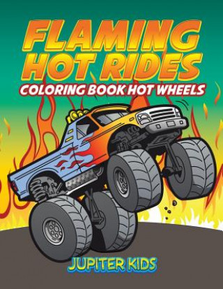 Книга Flaming Hot Rides Jupiter Kids