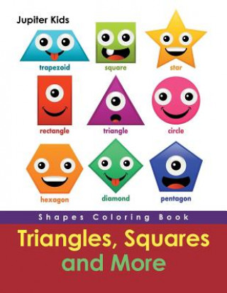 Knjiga Triangles, Squares and More Jupiter Kids