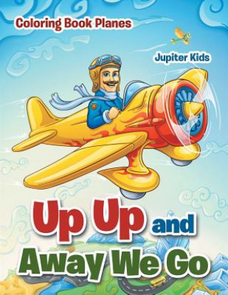 Book Up Up and Away We Go Jupiter Kids