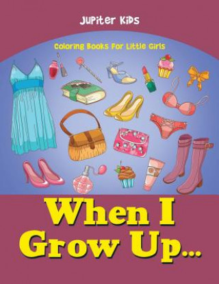 Book When I Grow Up... Jupiter Kids