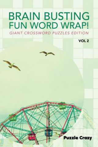 Libro Brain Busting Fun Word Wrap! Vol 2 Puzzle Crazy