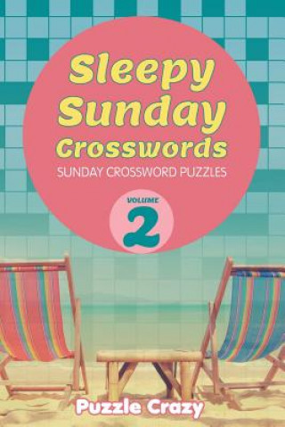 Książka Sleepy Sunday Crosswords Volume 2 Puzzle Crazy