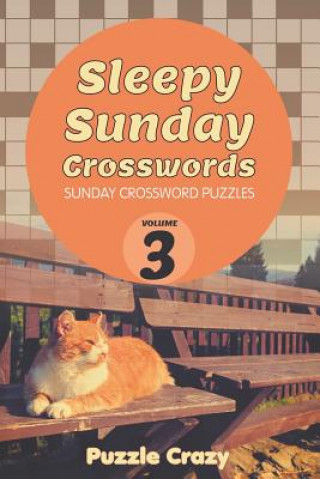 Książka Sleepy Sunday Crosswords Volume 3 Puzzle Crazy