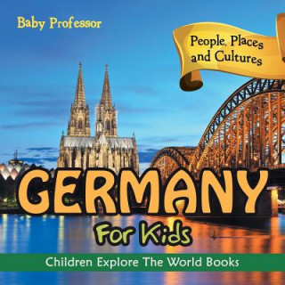 Könyv Germany For Kids Baby Professor