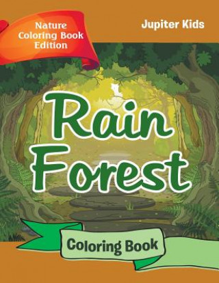 Książka Rain Forest Coloring Book Jupiter Kids