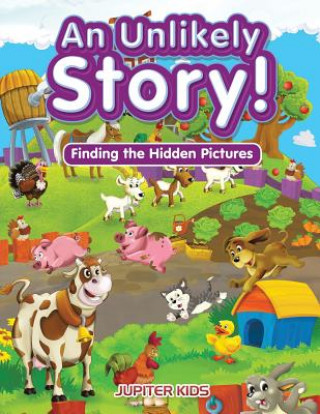 Knjiga Unlikely Story! Finding the Hidden Pictures Jupiter Kids