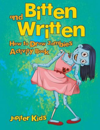 Knjiga Bitten and Written Jupiter Kids