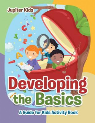 Knjiga Developing the Basics Jupiter Kids