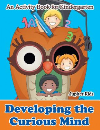 Knjiga Developing the Curious Mind Jupiter Kids