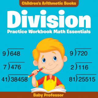 Knjiga Division Practice Workbook Math Essentials Children's Arithmetic Books Baby Professor
