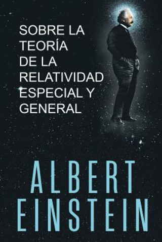 Kniha Sobre la Teoria de la Relatividad Especial y General Albert Einstein