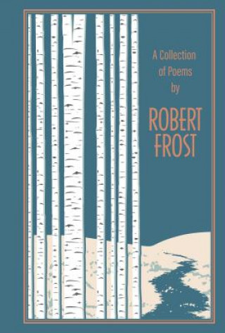 Knjiga Collection of Poems by Robert Frost ROBERT FROST