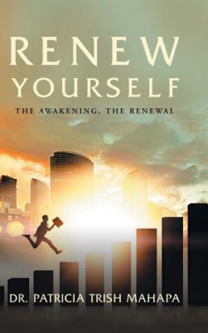 Knjiga Renew Yourself Dr Patricia Trish Mahapa