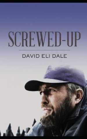 Książka Screwed-Up David Eli Dale