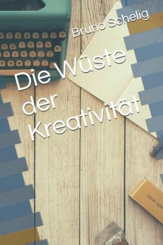 Knjiga Die W Bruno Schelig
