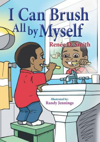 Carte I Can Brush All by Myself Renee D. Smith