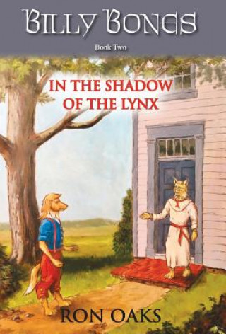 Carte In the Shadow of the Lynx (Billy Bones, #2) Ron Oaks