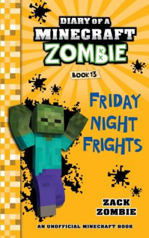 Kniha Diary of a Minecraft Zombie Book 13 Zack Zombie