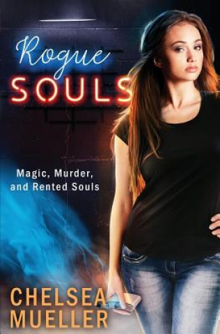 Boek Rogue Souls Chelsea Mueller
