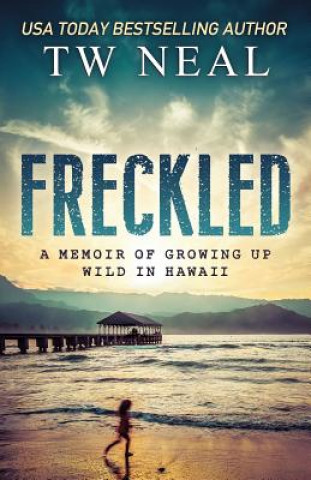 Knjiga Freckled Tw Neal
