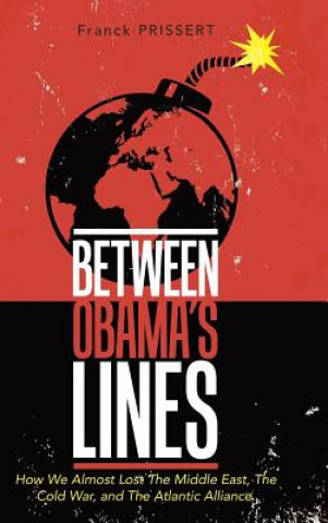 Knjiga Between Obama's Lines Franck Prissert