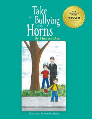 Книга Take the Bullying by the Horns Hunter Dan