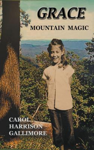 Книга Grace Carol Harrison Gallimore