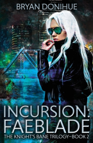 Książka Incursion Bryan Donihue