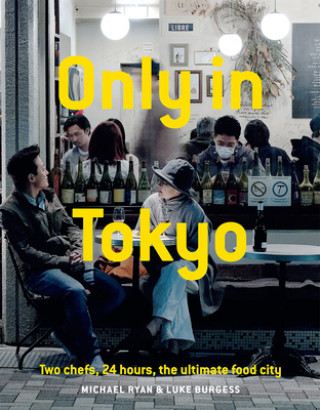 Libro Only In Tokyo RYAN  MICHAEL