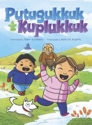 Kniha Putuguq and Kublu (Inuktitut) DANNY CHRISTOPHER