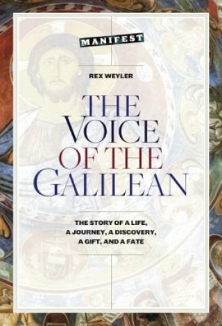 Книга Voice of the Galilean REX WEYLER