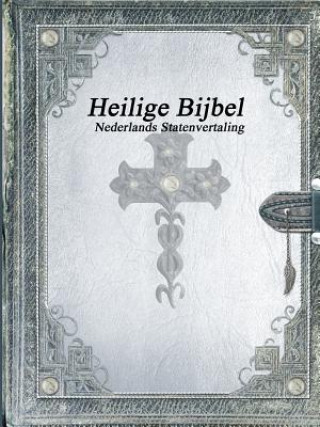 Könyv Heilige Bijbel Nederlands Statenvertaling Various