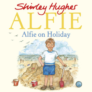 Knjiga Alfie on Holiday Shirley Hughes