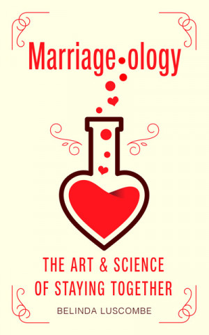 Könyv Marriageology Belinda Luscombe