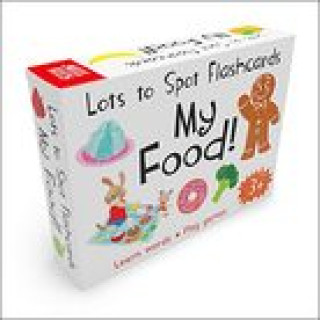 Kniha Lots to Spot Flashcards: My Food! Becky Miles