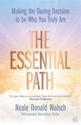 Könyv Essential Path Neale Donald Walsch
