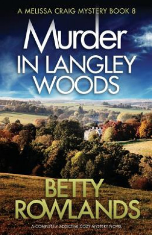 Книга Murder in Langley Woods Betty Rowlands