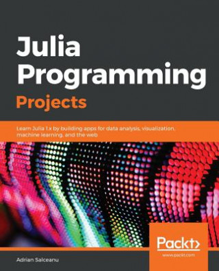 Könyv Julia Programming Projects Adrian Salceanu
