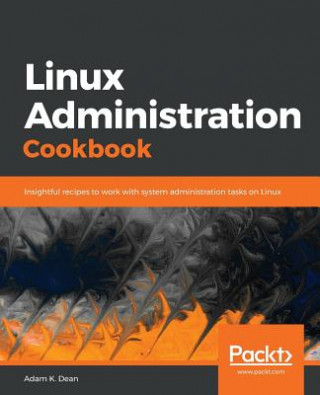 Книга Linux Administration Cookbook Adam K. Dean