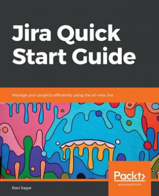 Книга Jira Quick Start Guide Ravi Sagar