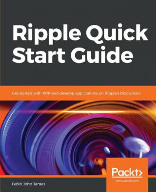 Knjiga Ripple Quick Start Guide Febin John James