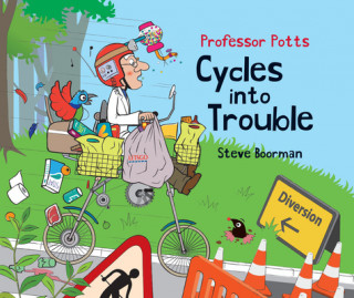 Kniha Professor Potts Cycles Into Trouble Steve Boorman