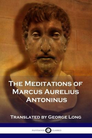 Kniha Meditations of Marcus Aurelius Antoninus Marcus Aurelius Antoninus