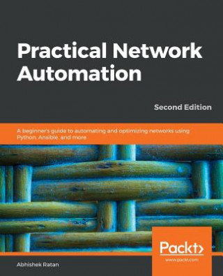 Kniha Practical Network Automation Abhishek Ratan