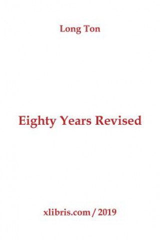 Knjiga Eighty Years Revised Long Ton