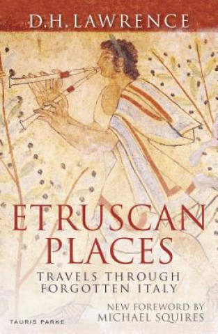 Könyv Etruscan Places D.H. LAWRENCE