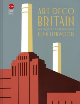 Книга Art Deco Britain ELAINE HARWOOD