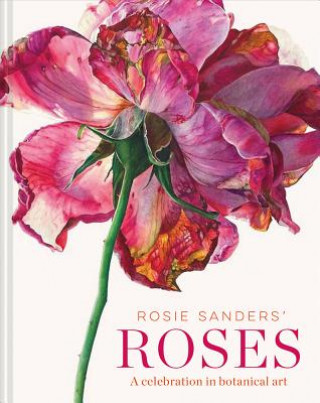 Könyv Rosie Sanders' Roses ROSIE SANDERS