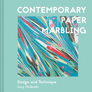 Książka Contemporary Paper Marbling LUCY MCGRATH